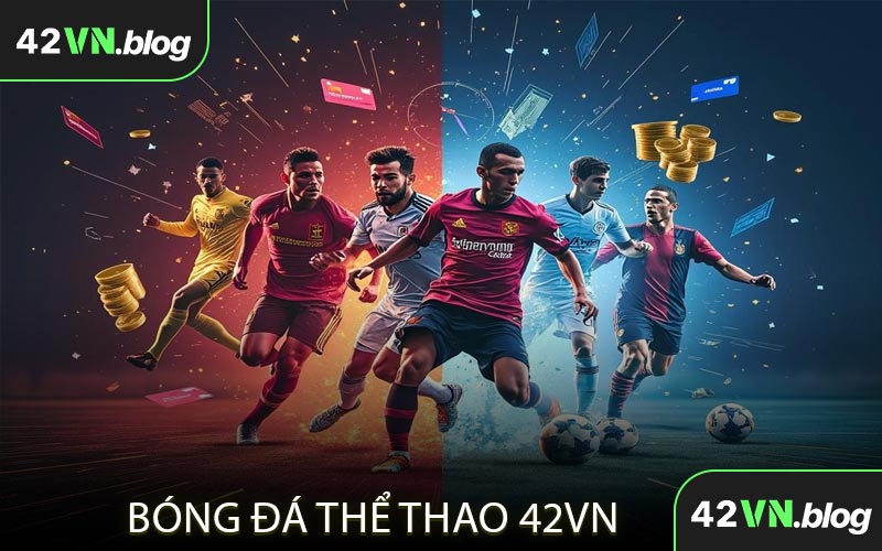bóng đá thể thao 42vn