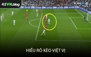 Hiểu rõ kèo việt vị